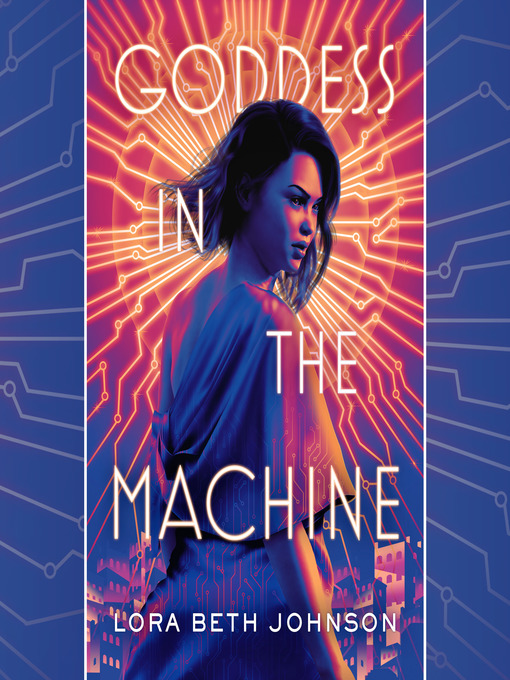 Title details for Goddess in the Machine by Lora Beth Johnson - Available